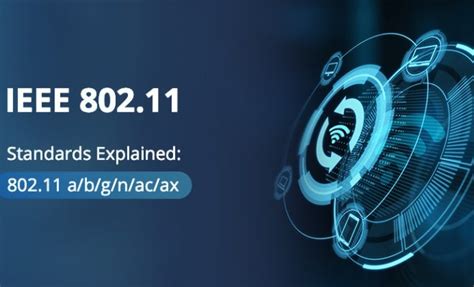 802.11 gn|802.11 Standards Explained: 802.11ax, 802.11ac, 802.11b/g/n.